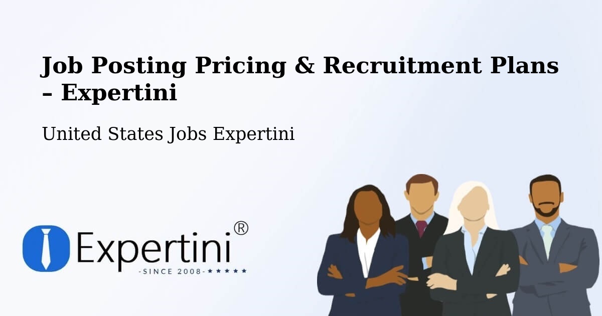 Job Posting Pricing & Recruitment Plans – Burton - Burton, United States Jobs Expertini